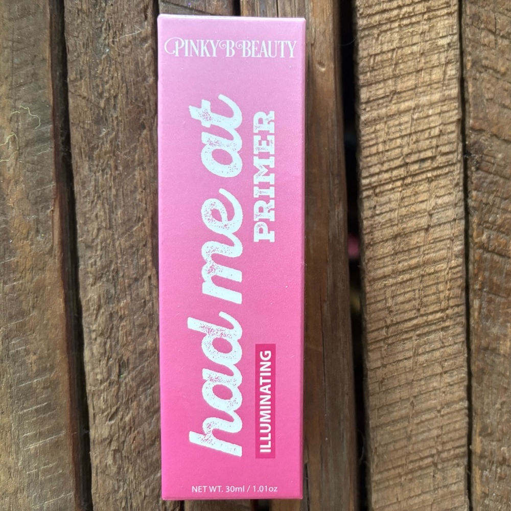 Pinky B Beauty Had me at  Primer - Illuminating